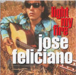José Feliciano - Light My Fire (1997)[Flac]
