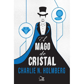 El mago de cristal. El mago de papel 2 - Charlie N. Holmberg