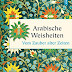 Bewertung anzeigen Arabische Weisheiten - Vom Zauber alter Zeiten (Geschenkbuch Weisheit, Band 36) Hörbücher