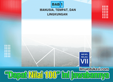 Kunci Jawaban Ips Kelas 7 Ilmu Pengetahuan Sosial Buku Siswa Kurikulum 2013 Ilmu Edukasi