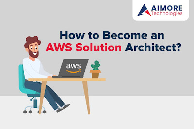 How to Become an AWS Solution Architect?