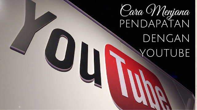 cara menjana pendapatan dengan youtube