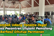 Tambak Udang Vaname Ilegal Di Desa Pesantren Ulujami Pemalang Berhasil Ditutup Permanen