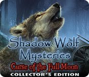 Shadow Wolf Mysteries: Curse of the Full Moon Collector's Edition [FINAL]