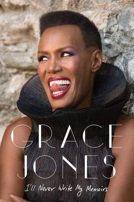 Cover of  Book Grace Jones I'll Never Write My Memoirs