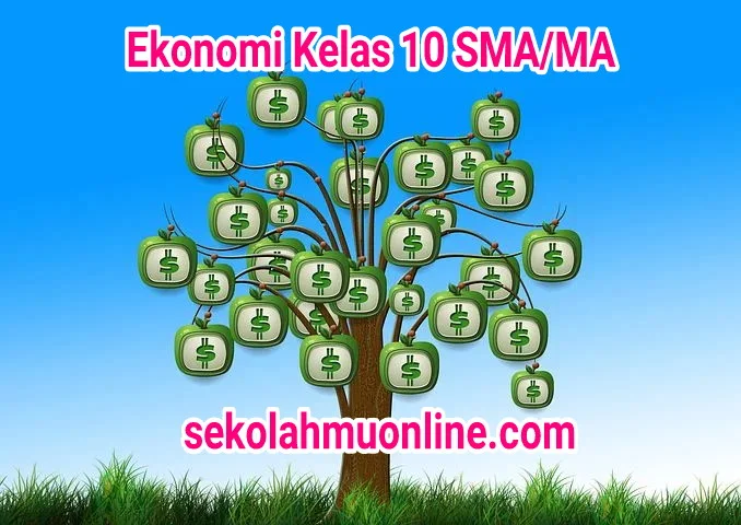 Rangkuman Ekonomi Kelas X Bab 3 Peran Pelaku Ekonomi dalam Kegiatan Ekonomi