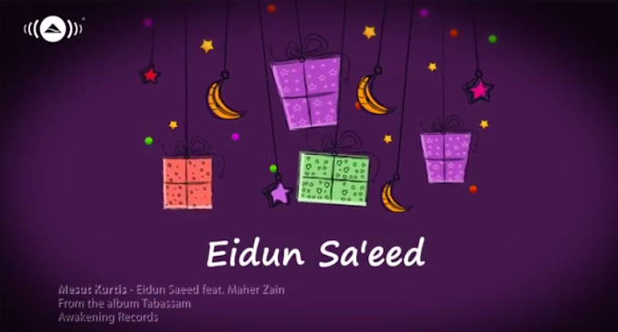 عيد سعيد ماهر زين & مسعود كرتس + كلمات Mesut Kurtis & Maher Zain - Eidun Saeed + Lyric 