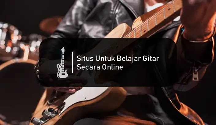 Situs untuk Belajar Gitar Online