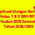 Aplikasi Ulangan Harian Kelas 7 8 9 SMP/MTs Kurikulum 2013 Semester 1 Tahun 2018/2019 - Ruang Lingkup Guru