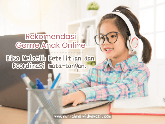 Rekomendasi Game Anak Online Terbaru untuk Melatih Ketelitian Anak!