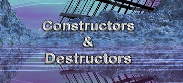 constructors and destructors in C++ (OOPs) programming language