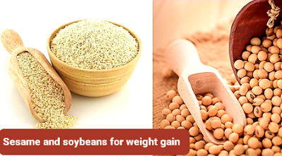 Sesame and soybeans for weight gain    السمسم وفول الصويا لزيادة الوزن