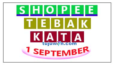 tebak kata shopee tantangan harian 1 september tahun 2022