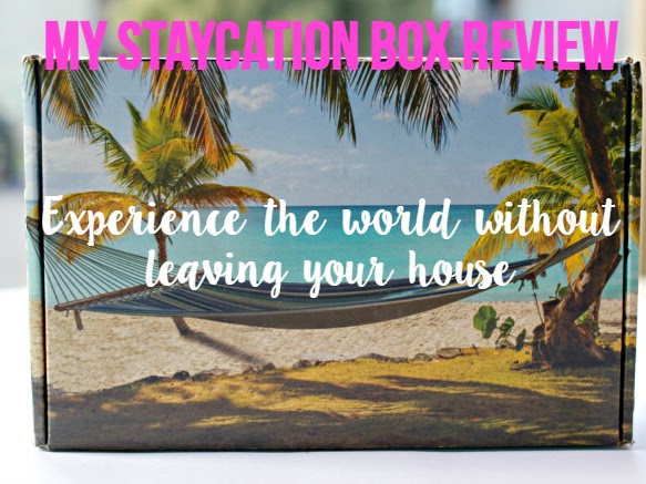 Review: My Staycation Box.  Experience the world without leaving your house