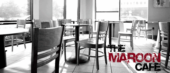The Maroon Cafe