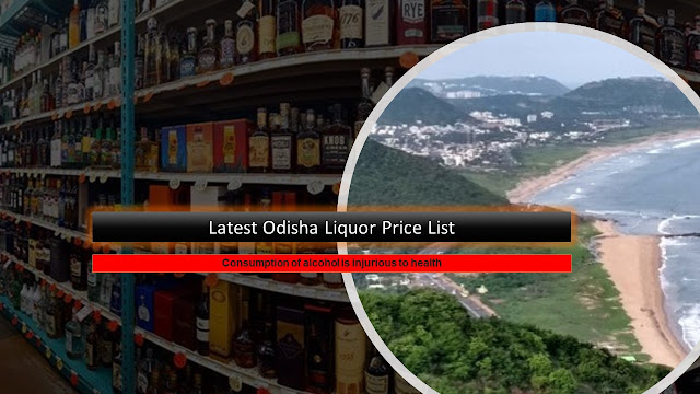 Latest  Odisha Liquor Pricing including IMFL, Whiskey, Brandy, Run, Vodaka & Beer