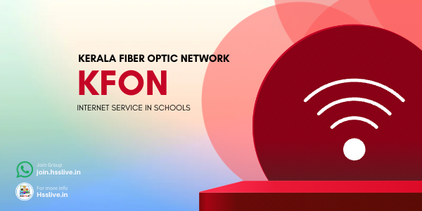 Kerala Fiber Optic Network(KFON) Internet Service in Schools: Installation, Configuration