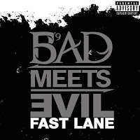 Bad Meets Evil - Fast Lane single cover