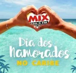 Promoção Mix FM Dia dos Namorados 2019 Viagem Caribe - Participar