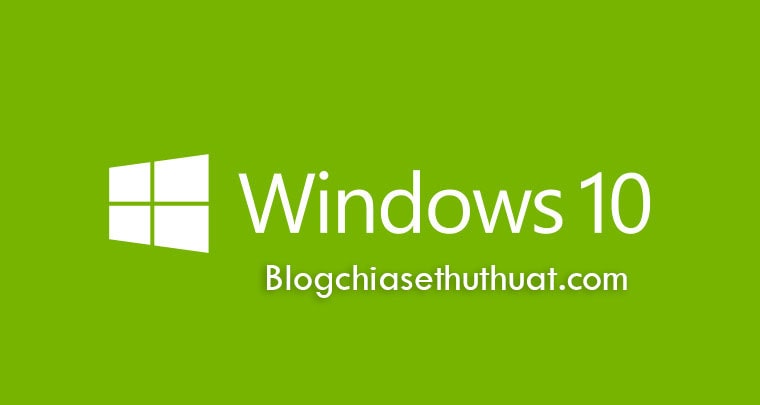 Mẹo dọn dẹp ổ đĩa cho Windows 10 nhanh chóng