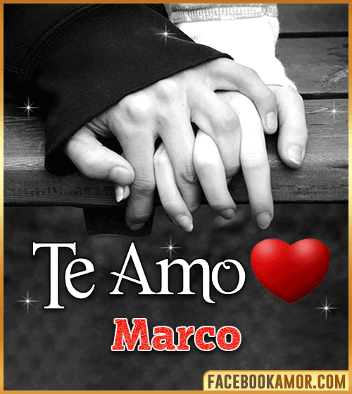 Gif te amo marco Gif te amo marco