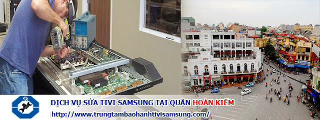 Sửa tivi samsung tại quận Hoàn Kiếm - Uy tín