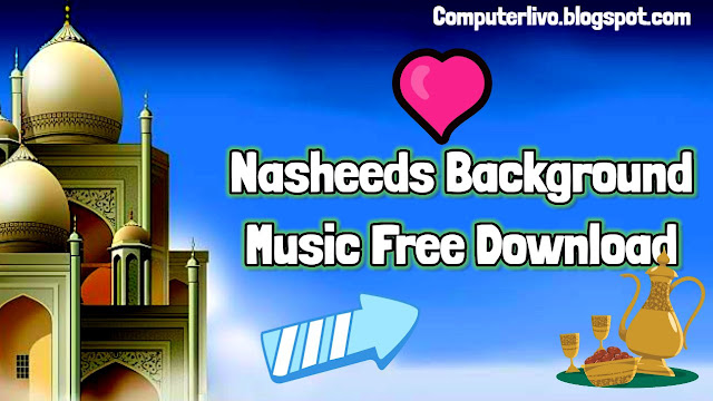 Emotional Islamic Background Nasheeds Mp3 Free Download