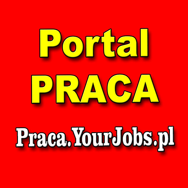 Portal Praca YourJobs.pl Sp. z o.o. YourJobs