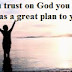 When You Trust On God