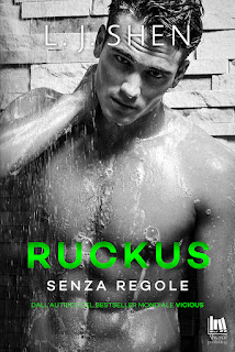 Ruckus. Senza Regole di L.J. Shen