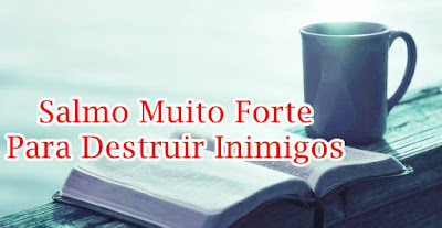 Salmo Muito Forte Para Destruir Inimigos