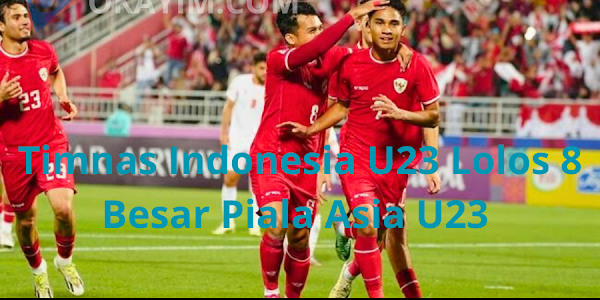 Libas Yordania, Timnas Cetak Sejarah Lolos 8 Besar Piala Asia U23