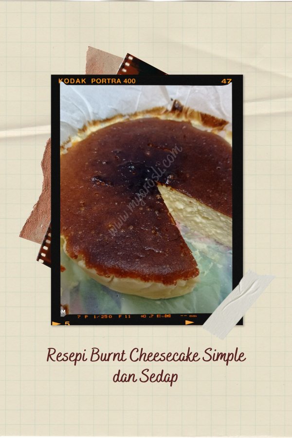 Resepi Burnt Cheesecake Simple dan Sedap