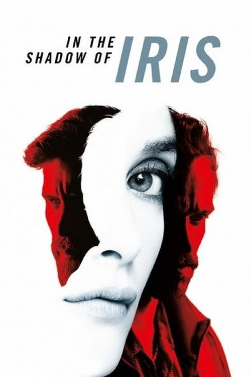 [HD] Iris 2016 Film Complet En Anglais