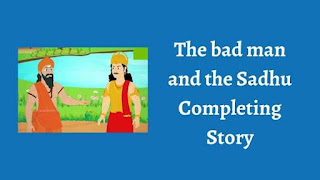 The bad man and the Sadhu Completing Story