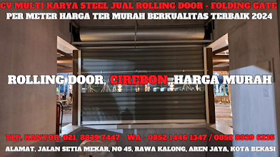 GAMBAR, DAFTAR, HARGA, TERBARU, 2024, JUAL, SERVICE, PASANG, PINTU, LIPAT, ROLLING DOOR, PER METER, MURAH, CIREBON