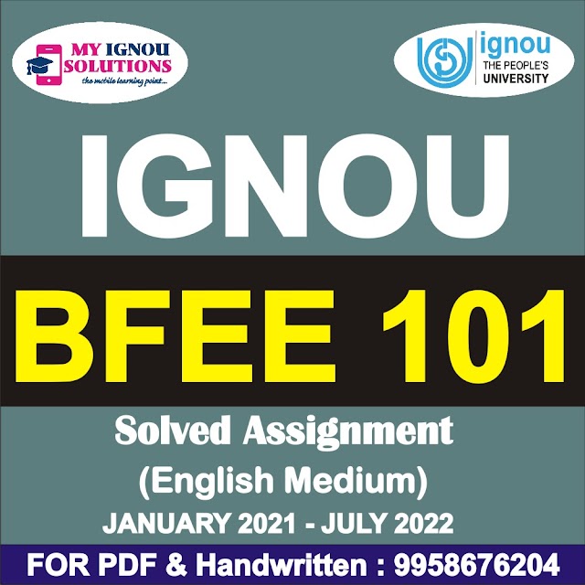 BFEE 101 Solved Assignment 2021-22