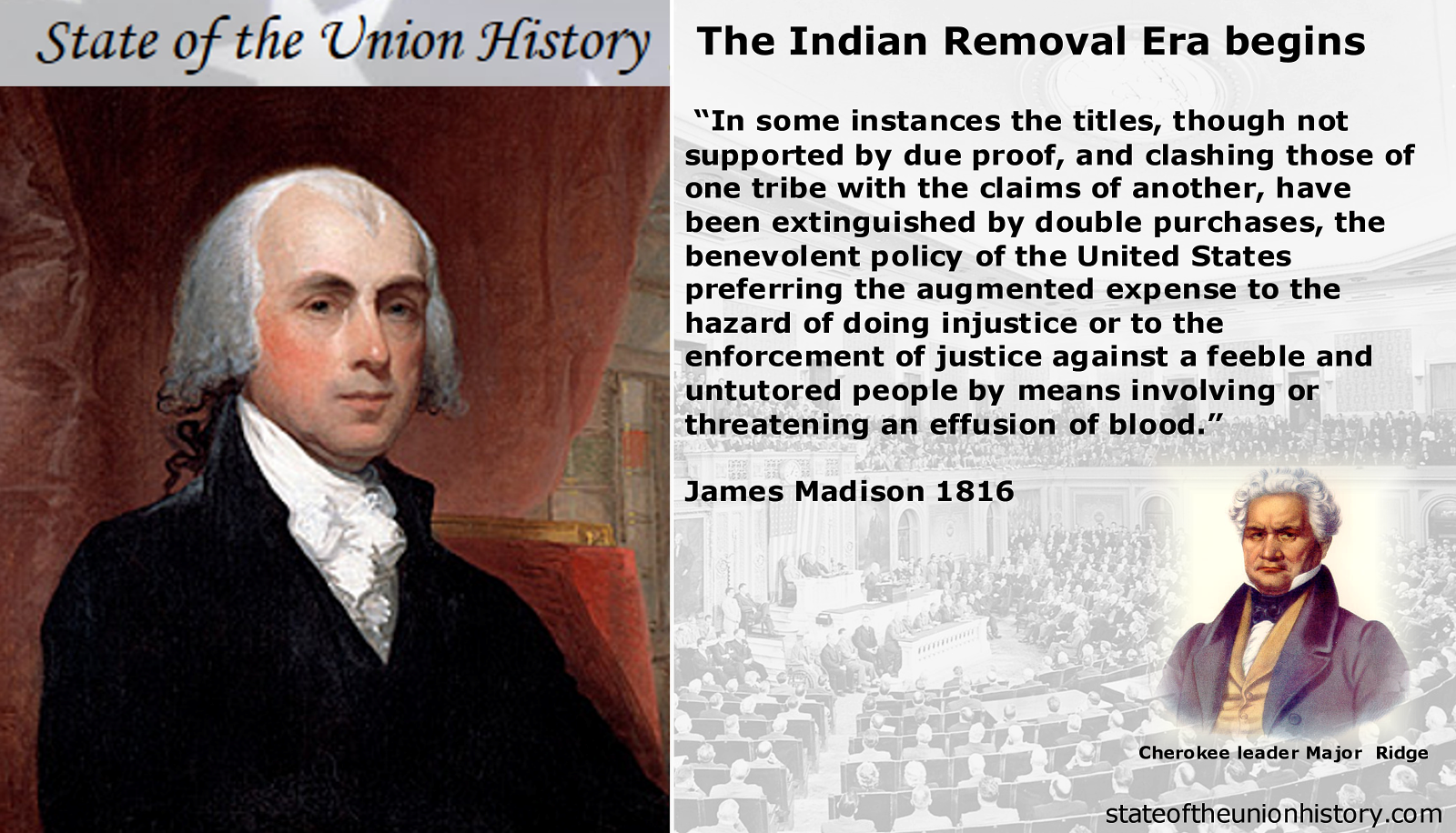 1816 James Madison The Indian Removal Era Begins State Of The Union History