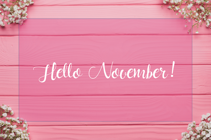 Hello November!