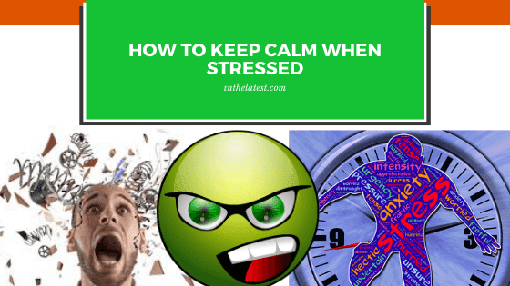 Being in a hurry all the time drains your energy and make you extremely stressed , learn how to keep calm in this 7 steps