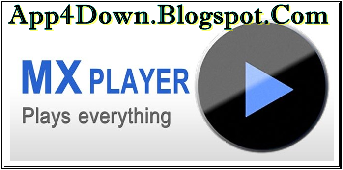 Download MX Player Pro 1.7.31 For Android APK Final Update 