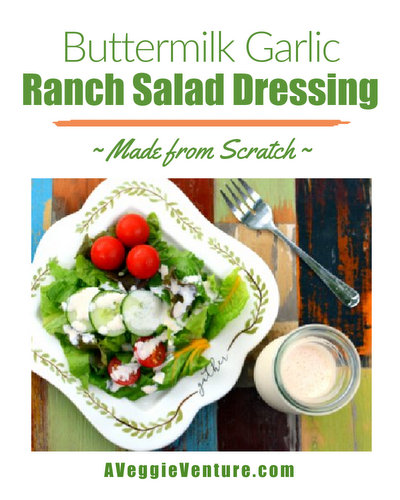 Buttermilk Garlic Ranch Salad Dressing, another healthy homemade dressing ♥ AVeggieVenture.com.