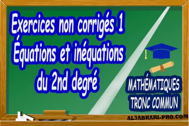 Mathématiques , Tronc commun , Tronc commun sciences , Tronc commun Technologies , Tronc commun français ,  option française, Arithmétique dans N, Les ensembles de nombres N, Z, Q, D et R , L'ordre dans R , Les polynômes , Équations, inéquations et systèmes, Calcul vectoriel dans le plan , La projection dans le plan, La droite dans le plan , Calcul trigonométrique 1 , Transformations du plan , Le produit scalaire , Généralités sur les fonctions , Calcul trigonométrique 2 , Géométrie dans l'espace , Statistiques , Devoir de Semestre 1 , Devoirs de Semestre 2 , maroc, Exercices corrigés, Cours, résumés, devoirs corrigés,  exercice corrigé, prof de soutien scolaire a domicile, cours gratuit, cours gratuit en ligne, cours particuliers, cours à domicile, soutien scolaire à domicile, les cours particuliers, cours de soutien, les cours de soutien, cours online, cour online