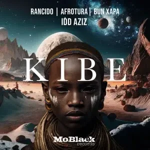 Rancido, AfroTura, Bun Xapa & Idd Aziz - Kibe (2023)