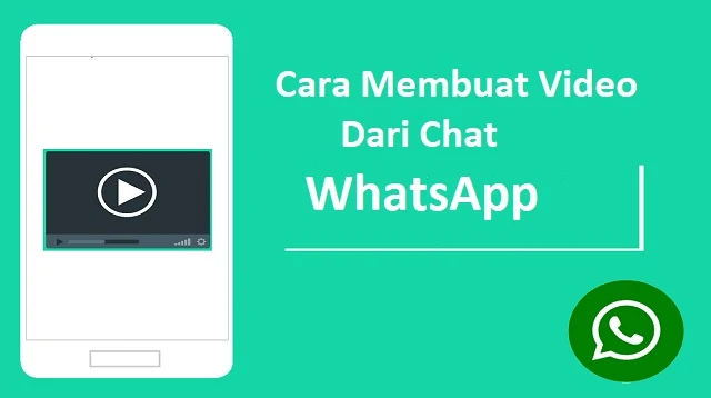 Cara Membuat Video Dari Chat WhatsApp