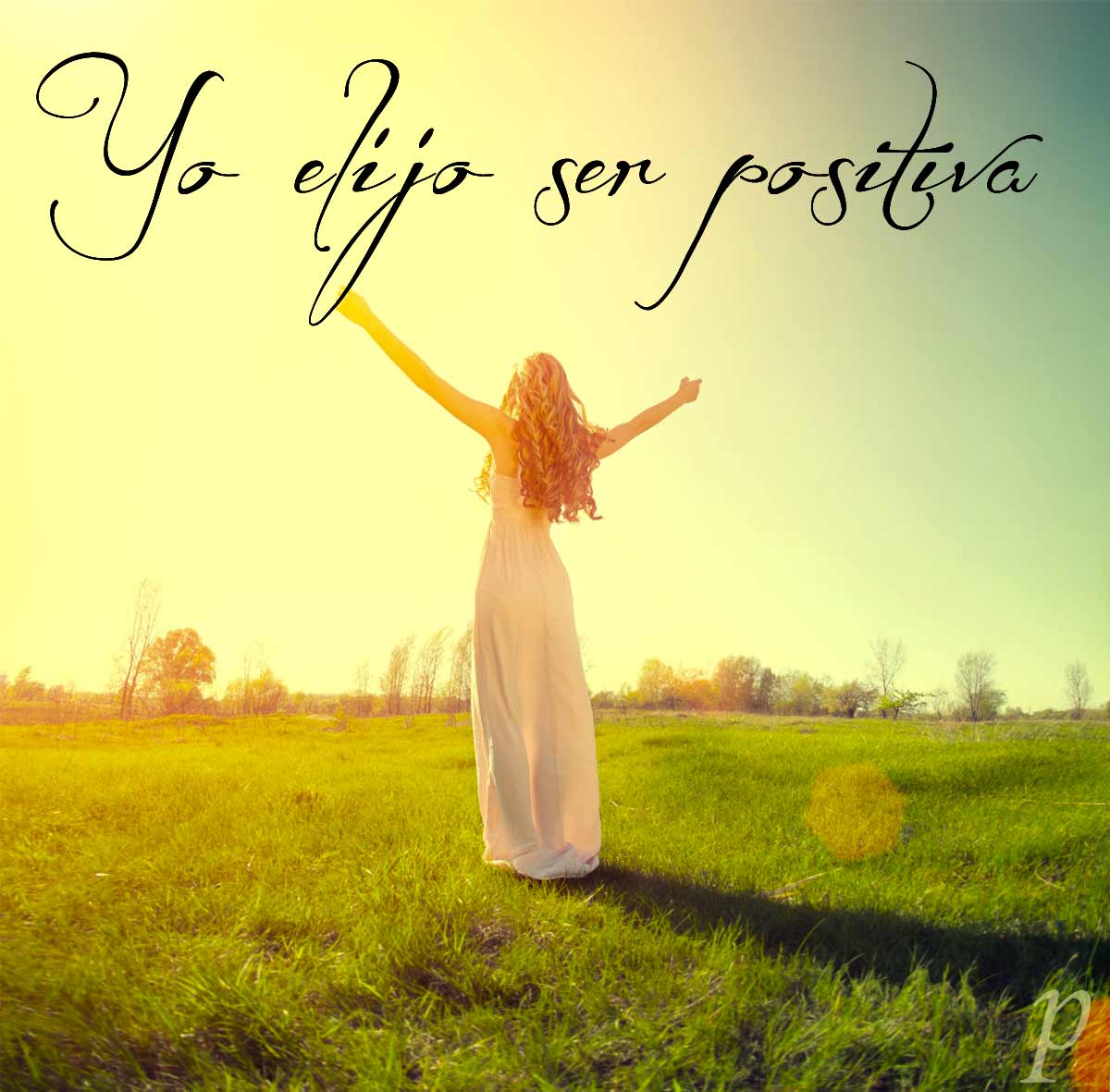 Repite diariamente estas 5 afirmaciones positivas para hacer frente a los retos de la vida