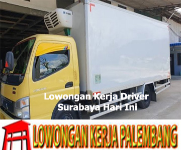 Lowongan Kerja Driver Surabaya Hari Ini