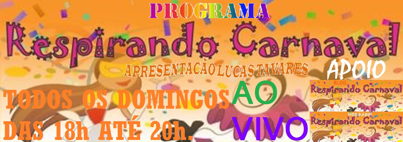 http://www.respirandocarnaval.blogspot.com.br//search/label/PROGRAMA RESPIRANDO CARNAVAL