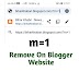 Remove m=1 On Blogger | How To Remove m=1 on Blogger