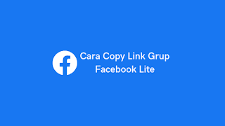 Cara Copy Link Grup Facebook Lite